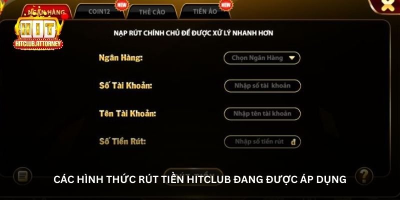 cac-hinh-thuc-rut-tien-hitclub-dang-duoc-ap-dung