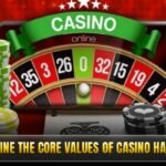 define-the-core-values-of-casino-hay88